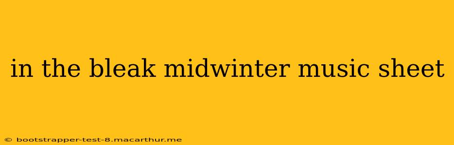 in the bleak midwinter music sheet