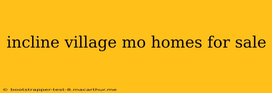 incline village mo homes for sale