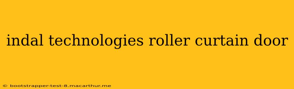 indal technologies roller curtain door