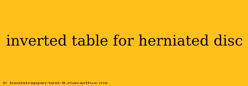 inverted table for herniated disc
