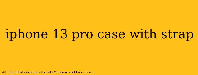 iphone 13 pro case with strap