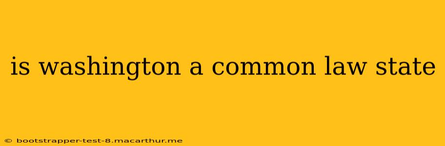 is washington a common law state