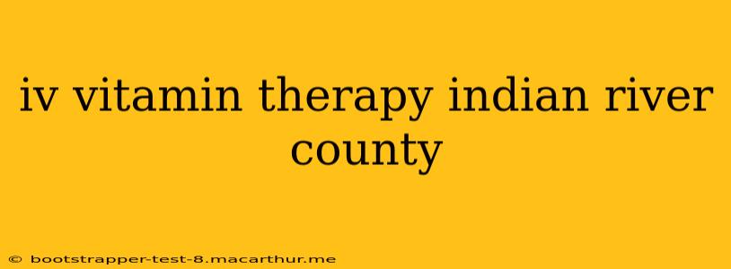 iv vitamin therapy indian river county