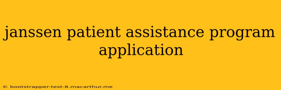 janssen patient assistance program application