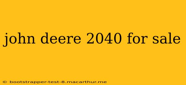 john deere 2040 for sale