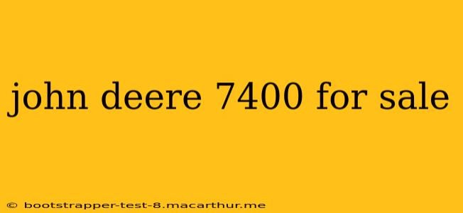 john deere 7400 for sale