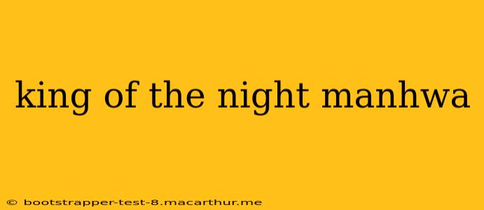 king of the night manhwa
