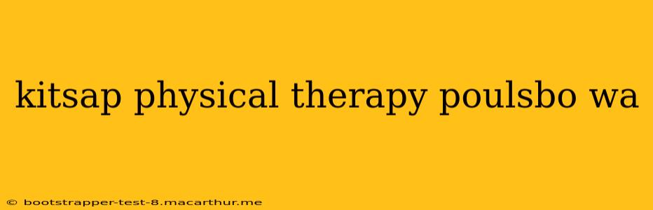 kitsap physical therapy poulsbo wa