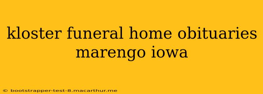 kloster funeral home obituaries marengo iowa