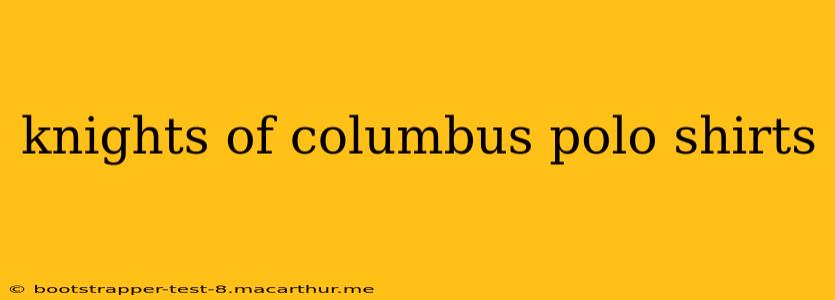 knights of columbus polo shirts