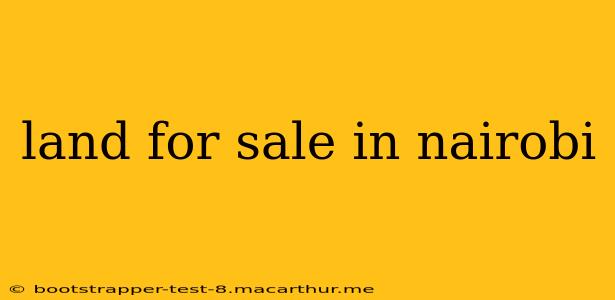 land for sale in nairobi