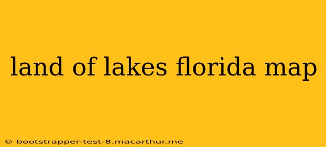 land of lakes florida map