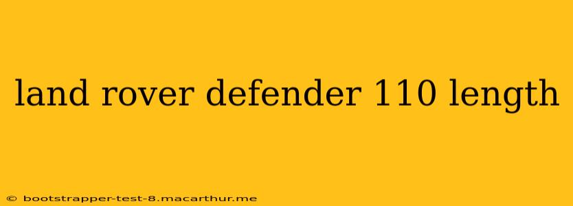 land rover defender 110 length