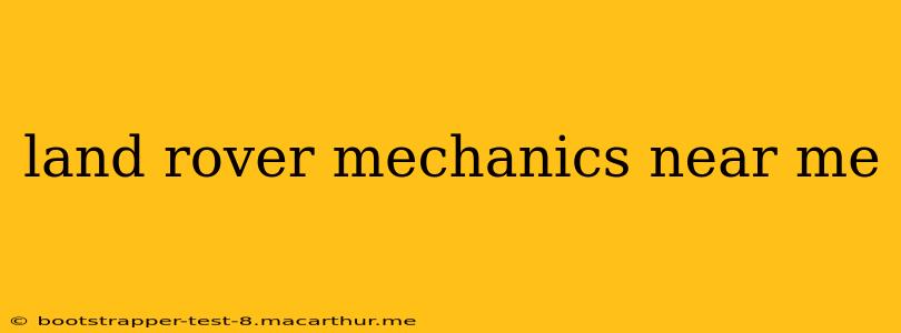 land rover mechanics near me