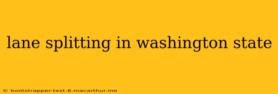 lane splitting in washington state