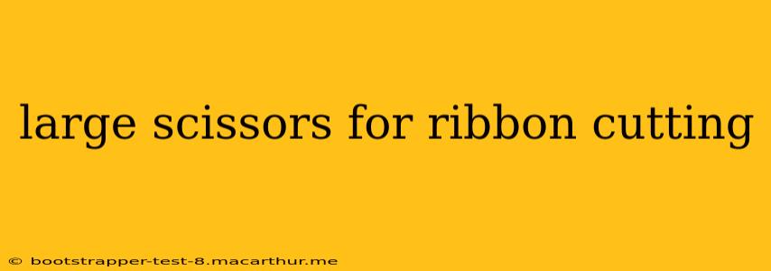 large scissors for ribbon cutting