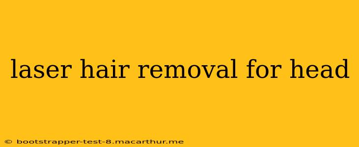 laser hair removal for head