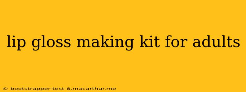 lip gloss making kit for adults