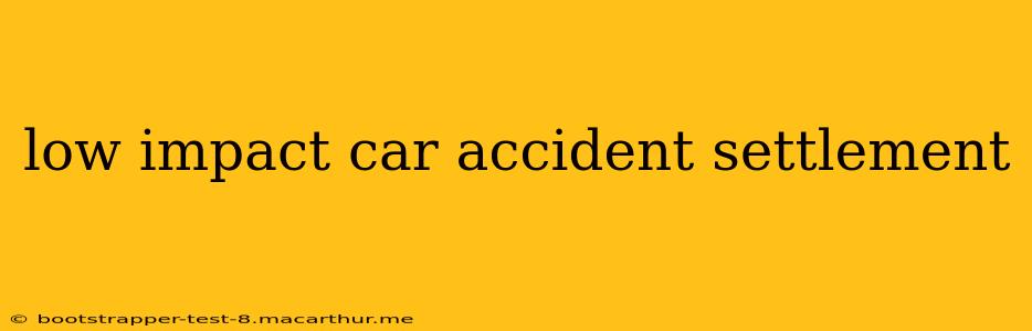 low impact car accident settlement
