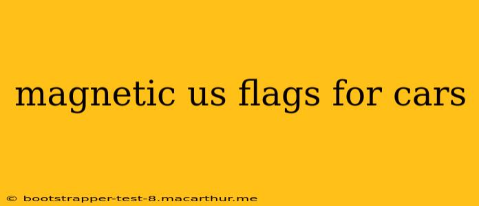 magnetic us flags for cars