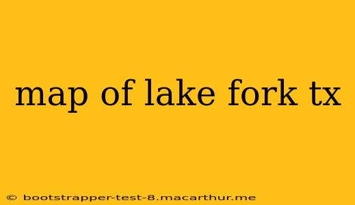 map of lake fork tx