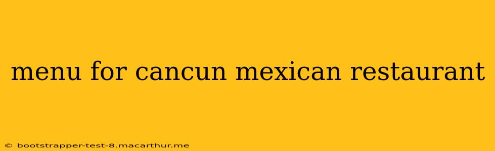 menu for cancun mexican restaurant
