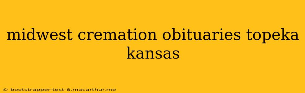 midwest cremation obituaries topeka kansas