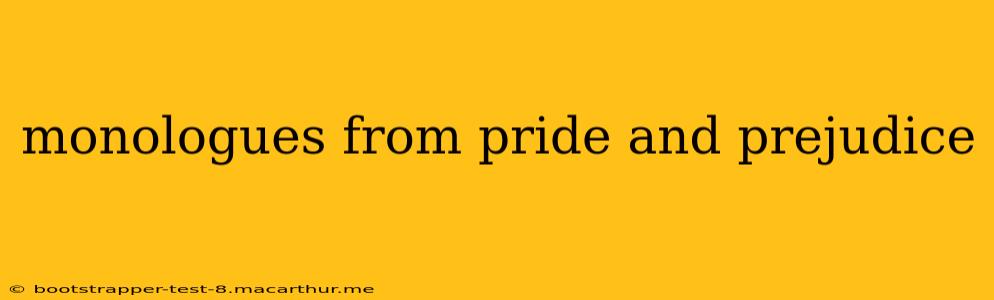 monologues from pride and prejudice