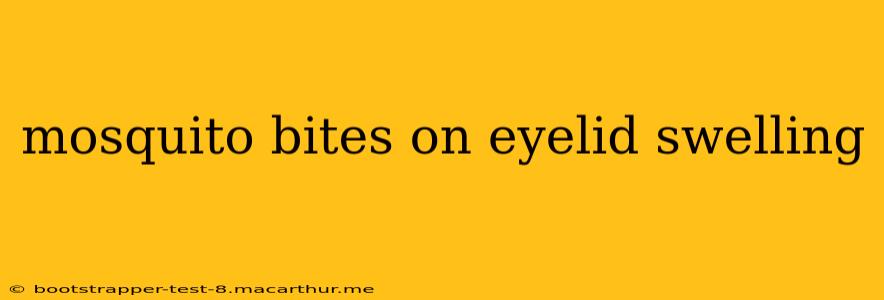 mosquito bites on eyelid swelling