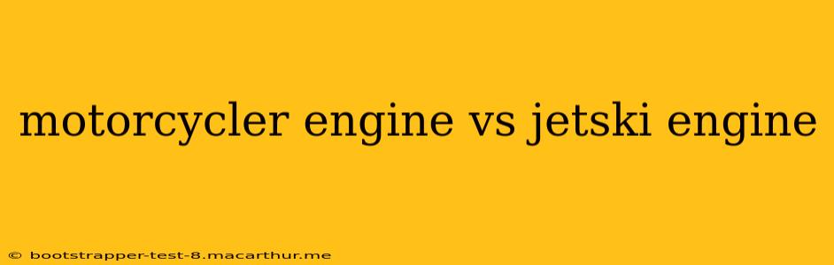motorcycler engine vs jetski engine
