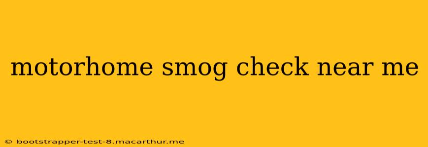 motorhome smog check near me