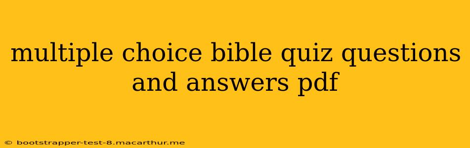 multiple choice bible quiz questions and answers pdf