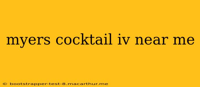 myers cocktail iv near me