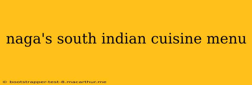 naga's south indian cuisine menu