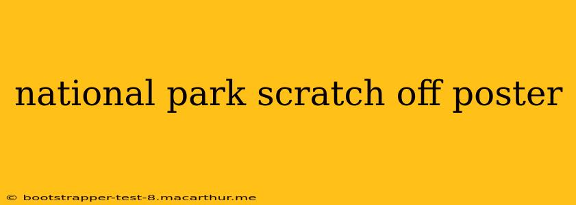 national park scratch off poster