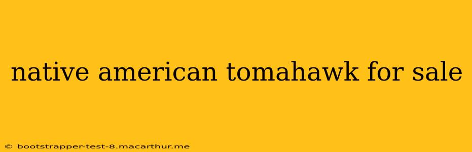 native american tomahawk for sale