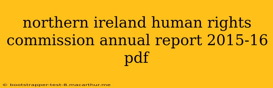 northern ireland human rights commission annual report 2015-16 pdf