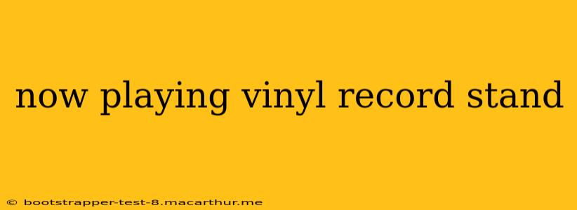 now playing vinyl record stand