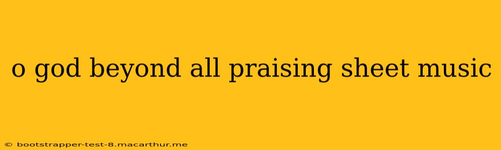 o god beyond all praising sheet music