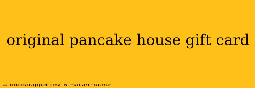 original pancake house gift card