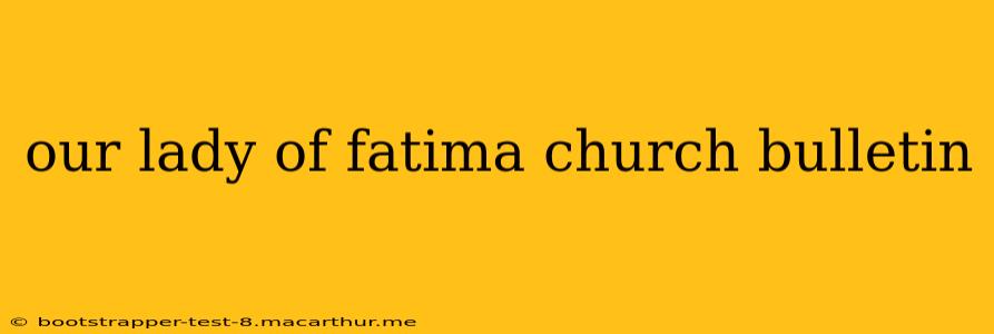 our lady of fatima church bulletin