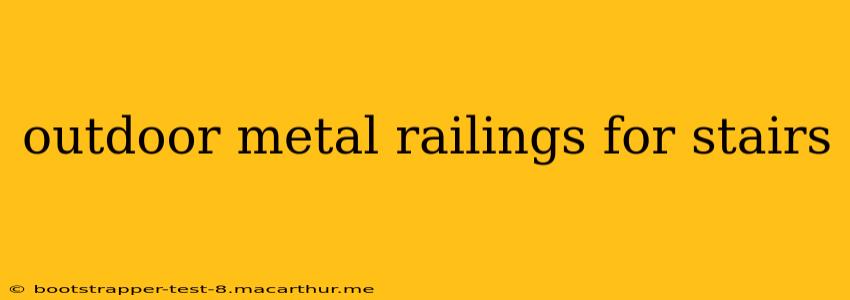 outdoor metal railings for stairs
