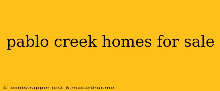 pablo creek homes for sale