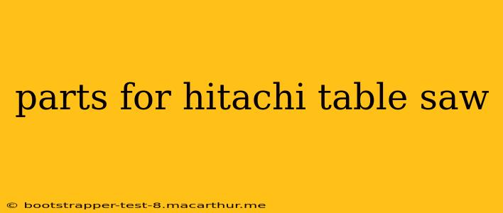parts for hitachi table saw