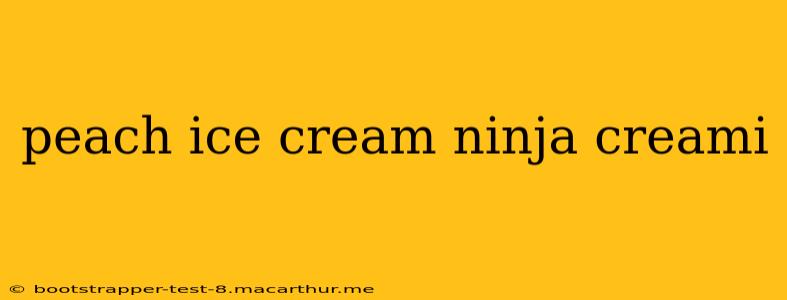 peach ice cream ninja creami