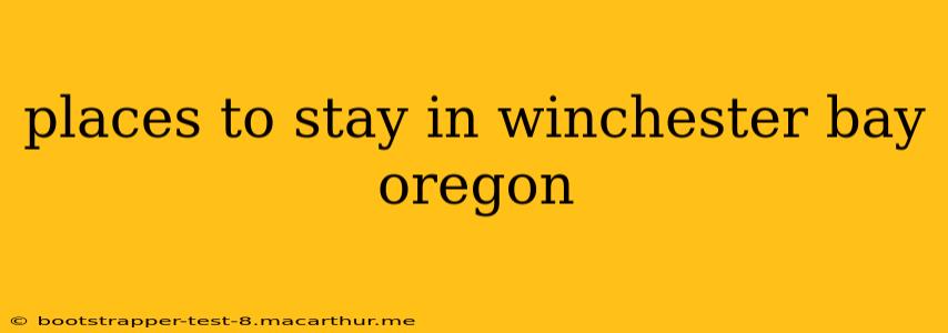 places to stay in winchester bay oregon