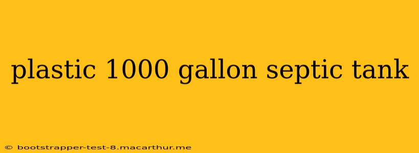 plastic 1000 gallon septic tank