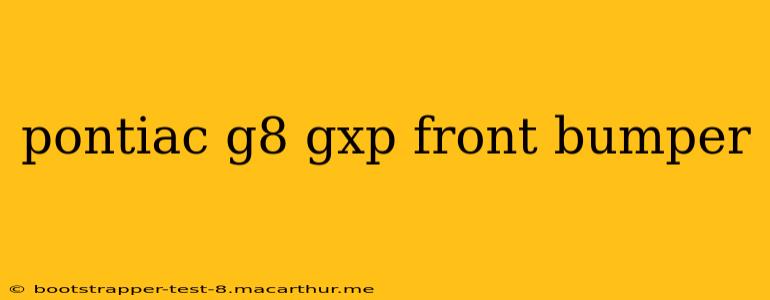 pontiac g8 gxp front bumper