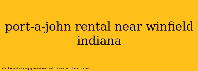 port-a-john rental near winfield indiana