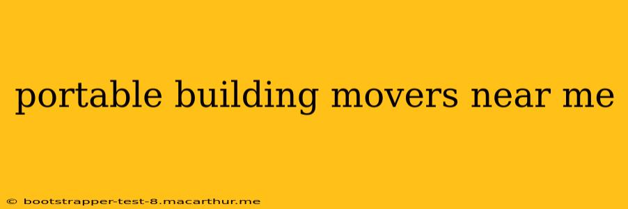 portable building movers near me